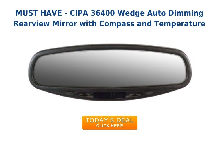 CIPA 36400 Wedge Auto Dimming Rearview Mirror with Compass and Temperature