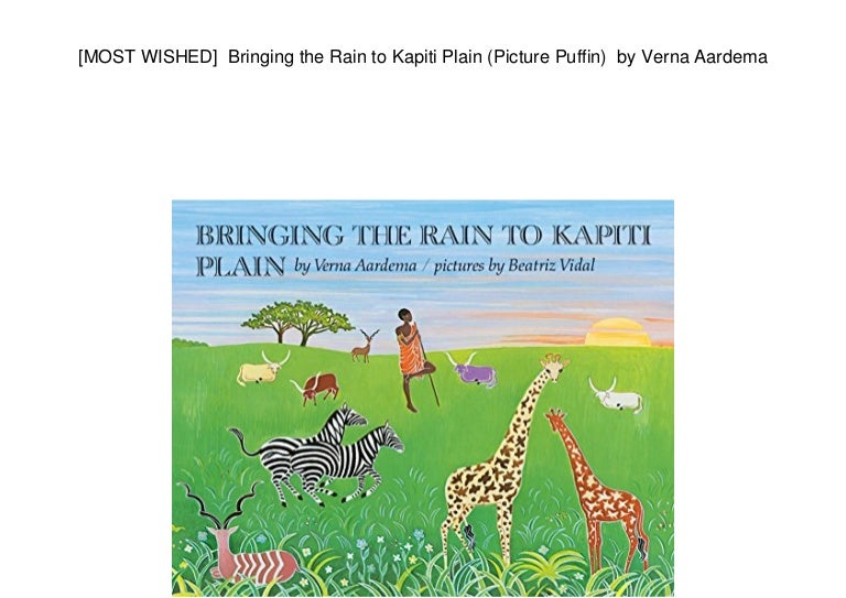 Bringing the rain to kapiti plain by verna aardema