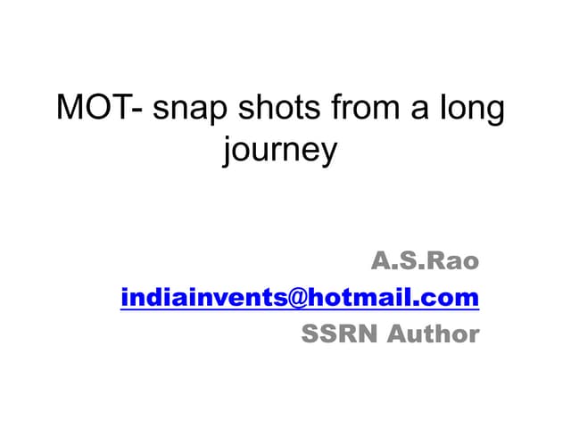 Mot  snap shots of a long journey