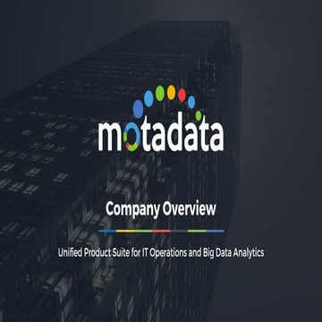 Motadata - Unified Product Suite for IT Operations and Big Data Analytics