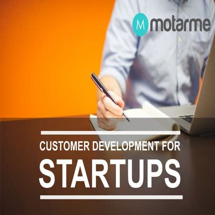 Motarme Customer Development Workshop for Trinity Launchbox July 2015