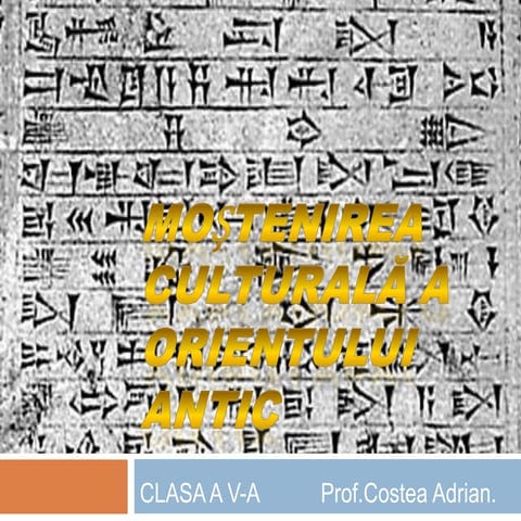 Moștenirea culturală a orientului antic