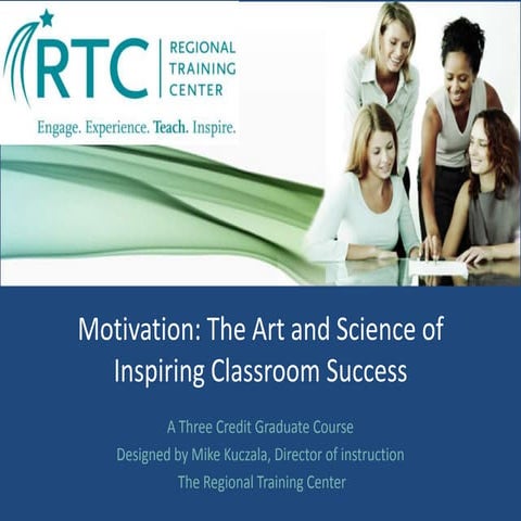 Motivation: The Art and Science of Inspiring Classroom Success