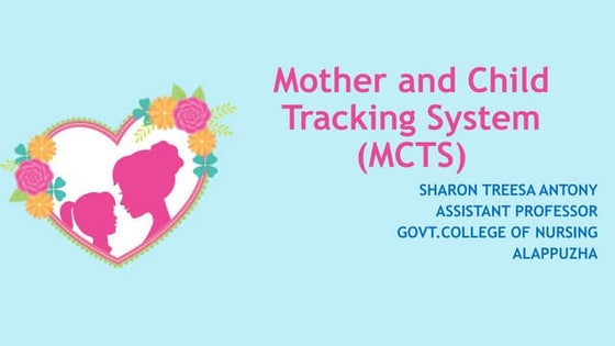 Mother and child tracking system (mcts)