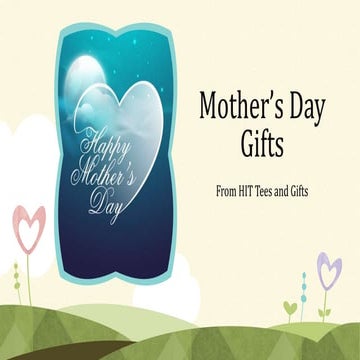 Mother’s Day Quotes and Gifts form HIT Tees and Gifts