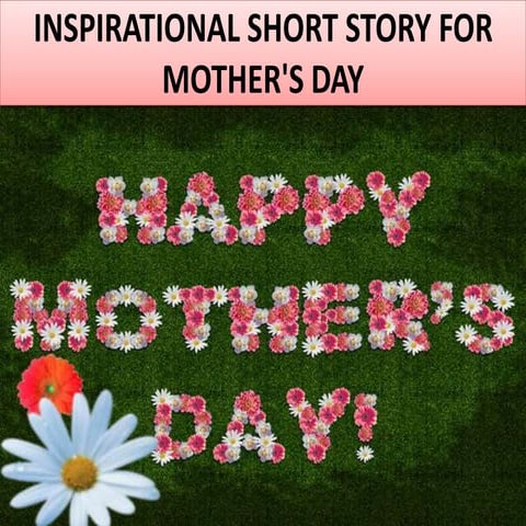 Mother's day motivational story