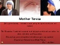 Mother Theresa(Missionaries of Charity)
