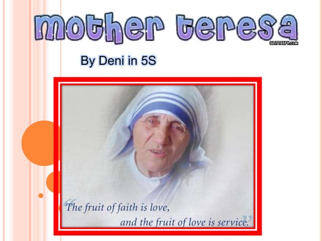 Mother teresa!