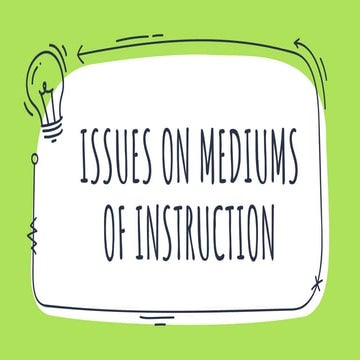 Issues on Mediums of Instructions