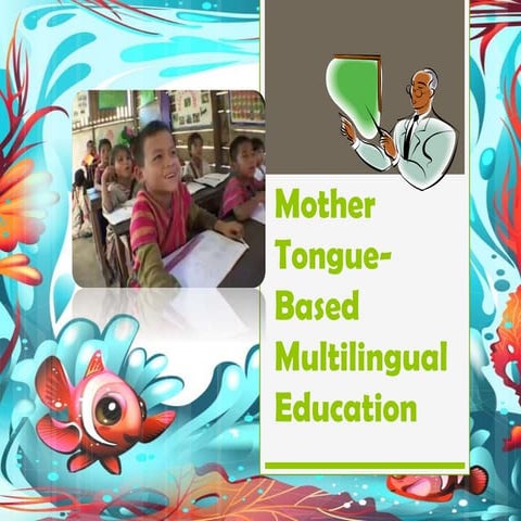 Mother Tongue Based - Multilingual Education (MTB-MLE) in Philippines