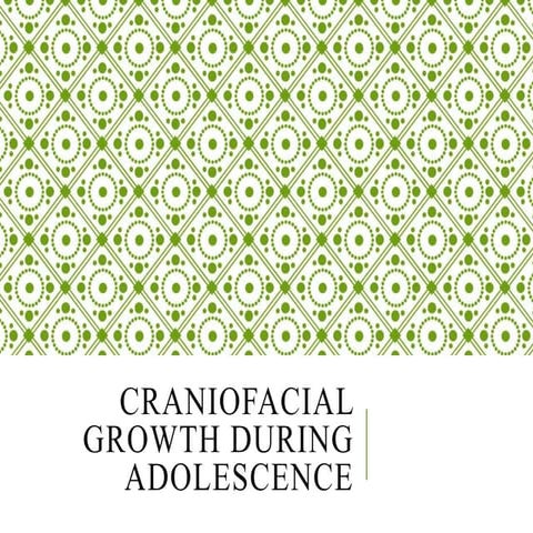   Craniofacial growth during adolescence   