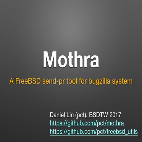 Mothra - A FreeBSD send-pr tool for bugzilla system