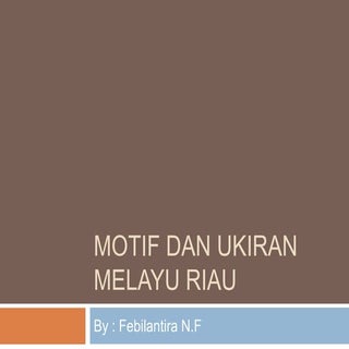 Motif dan ukiran melayu riau