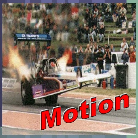 Motion