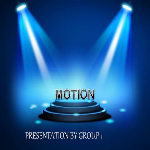 Motion