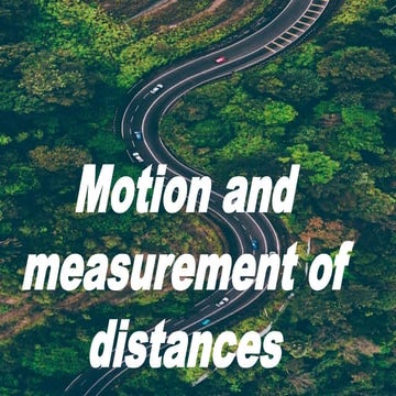 Motion and measurment of distances  class 6th