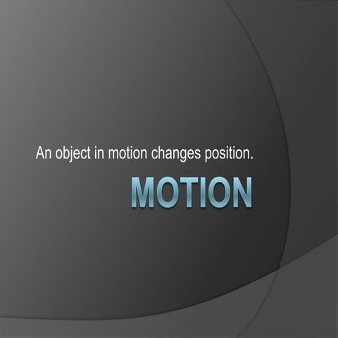 Motion and forces 1.1