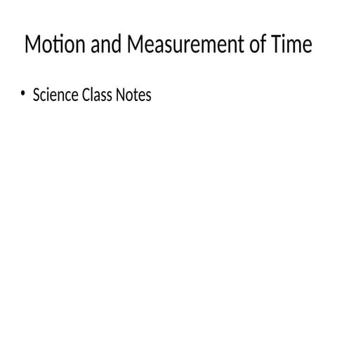 Motion_and.     _Measurement_of_Time.pptx
