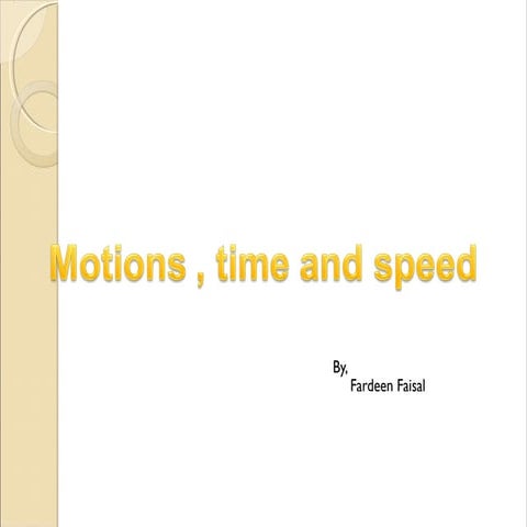 Motion,time and speed
