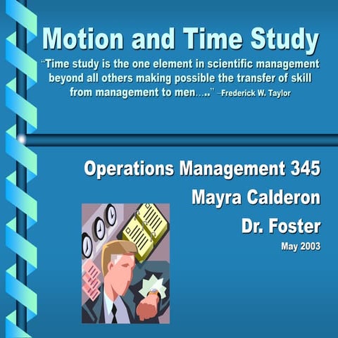 Motion and Time Study Presentation Mayra Calderon.ppt