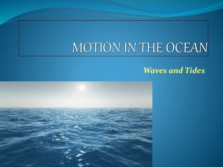 Motion in the ocean