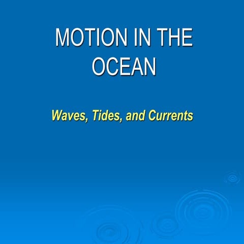 Motion in the Ocean 