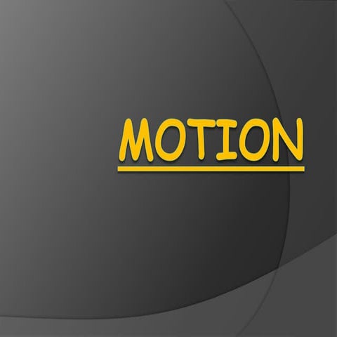 Motion(phy) by nikund jain