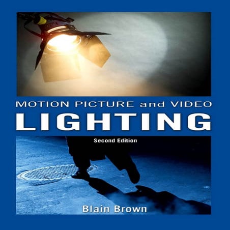 Motion picture and video lighting, second edition 