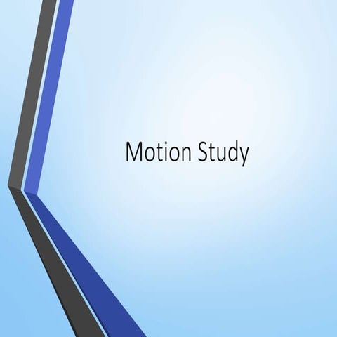 Motion study on shopfloor and design of work