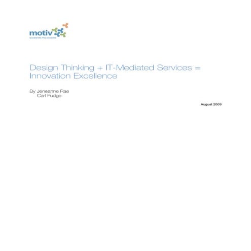 Design Thinking + IT Services = Innovation Excellence (White Paper)//Motiv St...