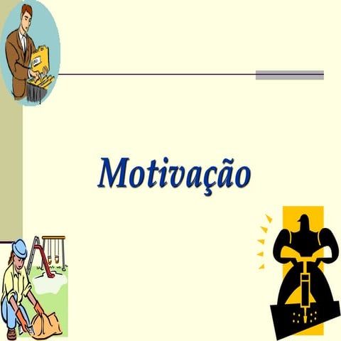 Motivação teorias clássicas e contemporâneas