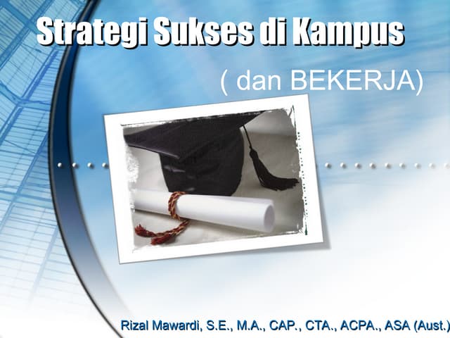 Motivasi Strategi Sukses Dikampus Untuk Mahasiswa Era Milenial | PPT