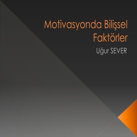 Motivasyonda bilişsel faktörler