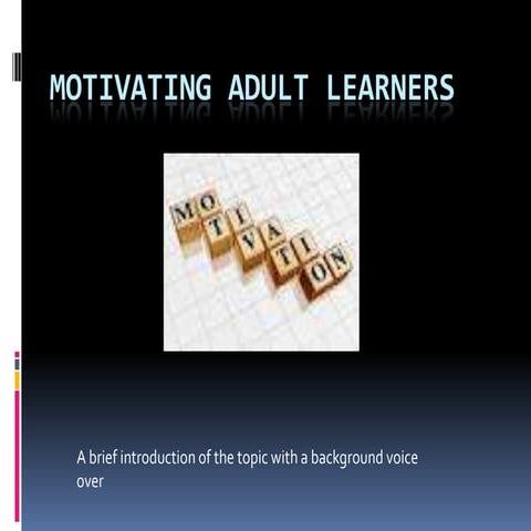 Motivating adult learners