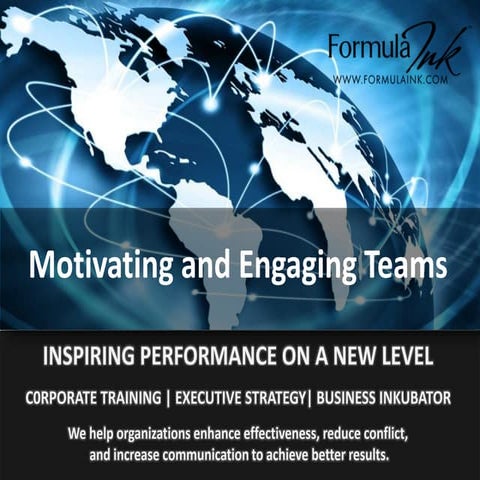Motivating and Engaging Teams by Maria Matarelli | PPTX