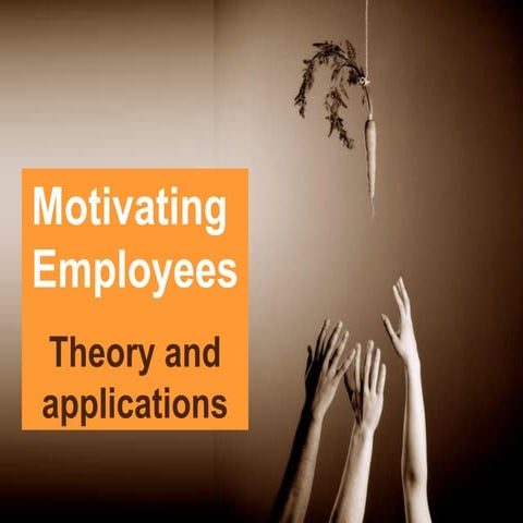Motivatingemployees 090501022717-phpapp02