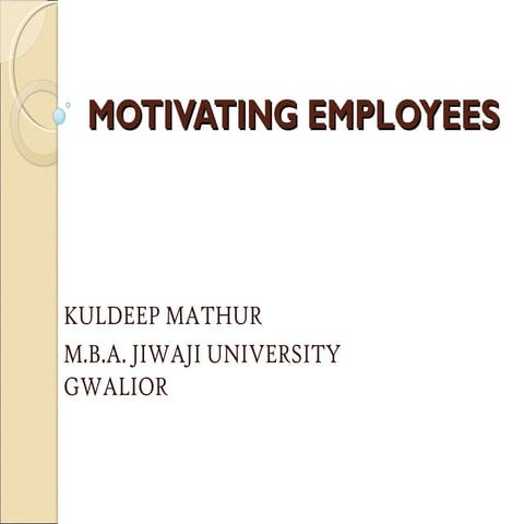 Motivating employees