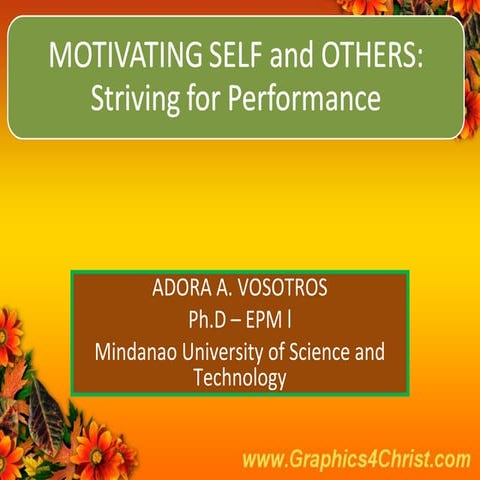 Motivating self and others