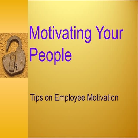 Motivating your people