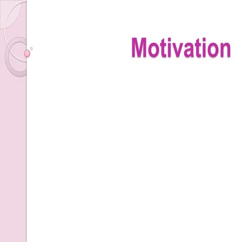Motivation