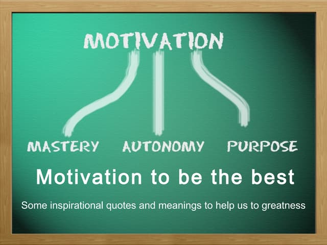 Motivation