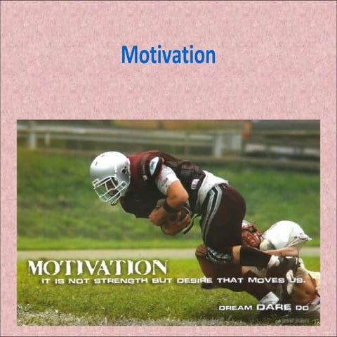 Motivation