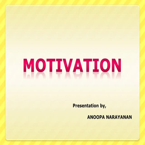 Motivation