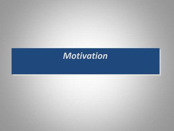 Motivation