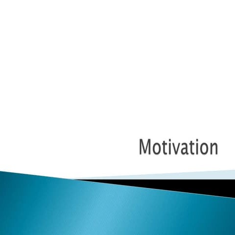 Motivation