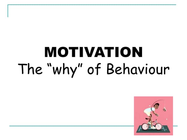 Motivation- Psychology