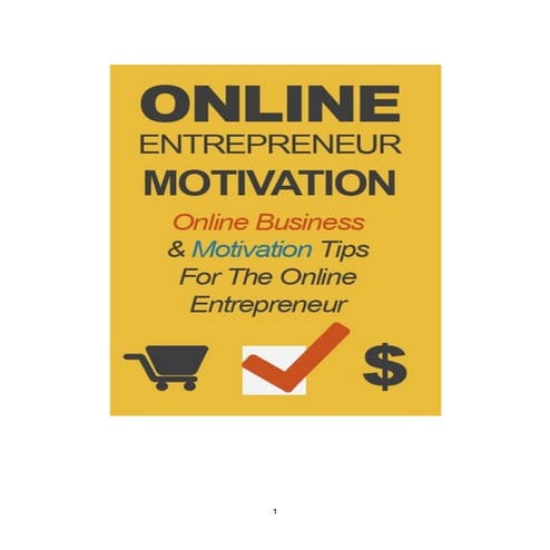 ONLINE ENTREPRENEUR MOTIVATION AND BUSIN