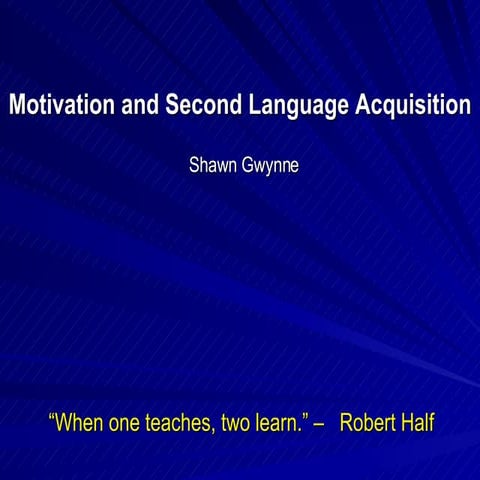 Motivation And Second Language Acquisition Ppt