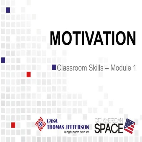 Motivation   synchronous meeting 1 classroom skills