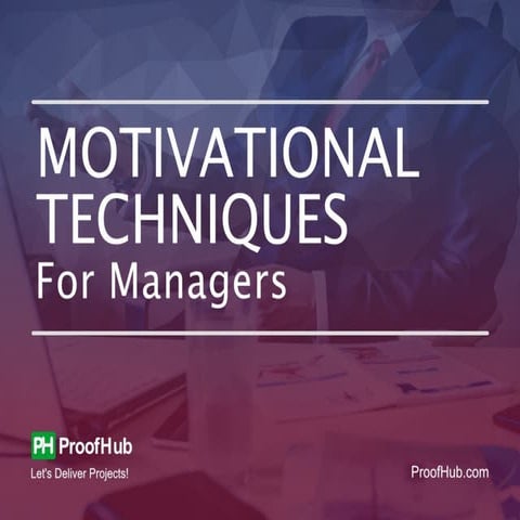Motivational techniques for managers